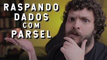 Raspando dados com Parsel | Live de Python #239