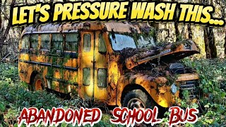 (9th) Pressure Wash Video! Abandoned 1948 Bus gets It's First wash in 25 Years! You'll be Amazed!
