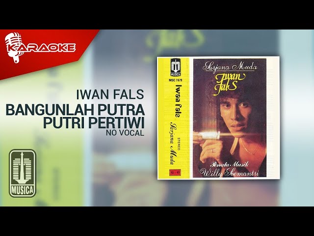 Iwan Fals - Bangunlah Putra Putri Pertiwi (Karaoke Video) | No Vocal class=