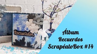 Album Recuerdos - Proyecto Inspiración - ScrapealoBox #14 - Scrapbooking