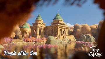 Temple of the Sun | Tiny Glade Chill Speed Building
