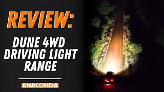 Dune 4WD Lighting Range Review | Anaconda Stores