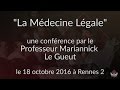 La mdecine lgale  confrence par le professeur mariannick le gueut  18102016  rennes 2