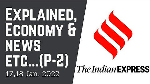 17th, 18th January 2022 | Gargi Classes News & Explained Analysis(Part-2)