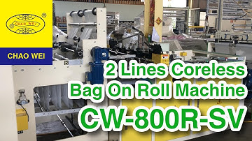 Plastic Bag Making Machine for Coreless Table Cover or Garbage Bags On Roll | CHAO WEI: CW-800R-SV