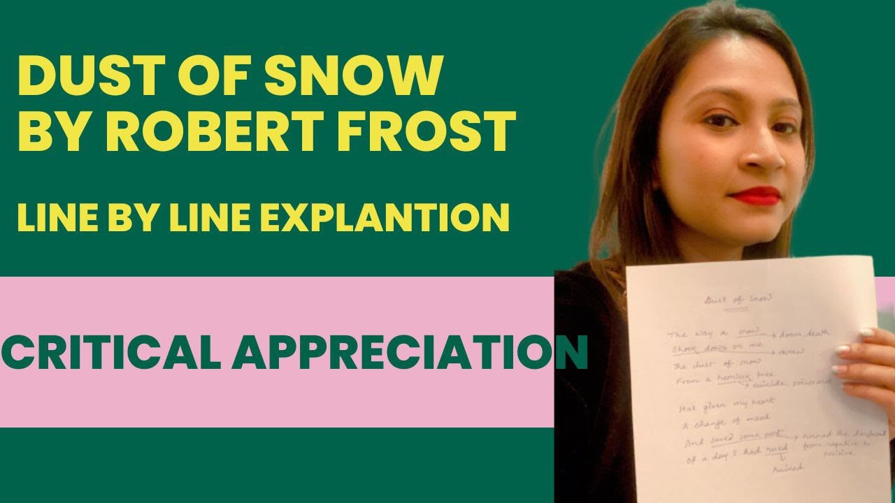 Dust of snow by Robert Frost line by line explanation, literary devices