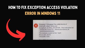 How to Fix EXCEPTION ACCESS VIOLATION Error in Windows 11