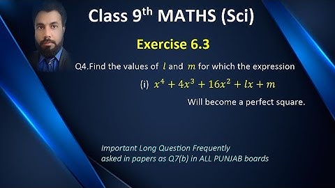17 - 9th class Maths, Exercise 6.3 Q4 part 1.Find the value of l and m. Algebraic Manipulation.