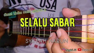 SELALU SABAR - SYIFFAH HARUN KENTRUNG COVER BY LTV