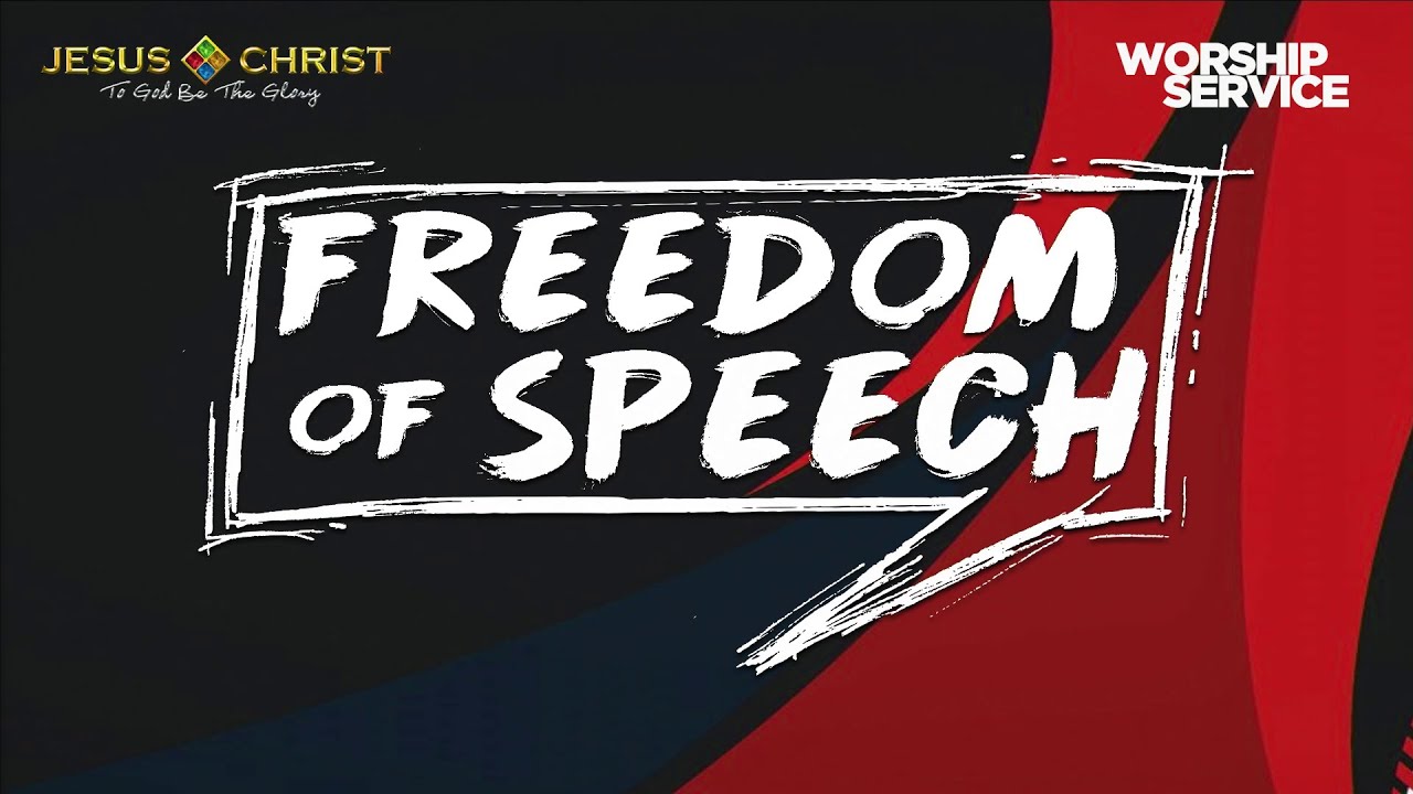 Freedom Of Speech - Worship Service (July 31, 2022)