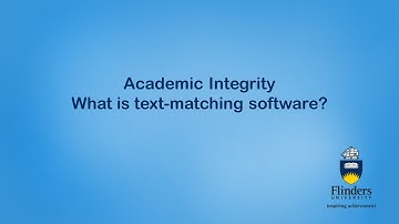 Academic integrity: What is text matching software