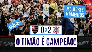 CORINTHIANS É CAMPEÃO DA SUPERCOPA EM CIMA DO FLAMENGO!