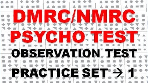 DMRC/NMRC PSYCHO TEST ------  OBSERVATION TEST (PRACTICE SET -- 1)