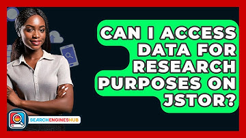 Can I Access Data For Research Purposes On JSTOR? - SearchEnginesHub.com