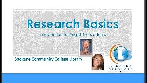 Research Basics for ENGL101 (updated Summer, 2018)