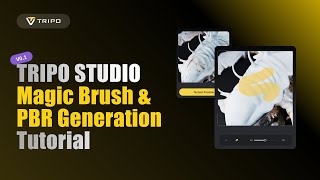 🎥 Tripo Studio Tutorial | Magic Brush & PBR Generator
