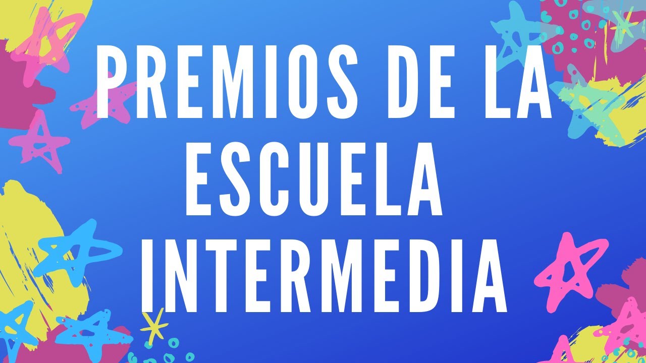 Premios de la Escuela Intermedia