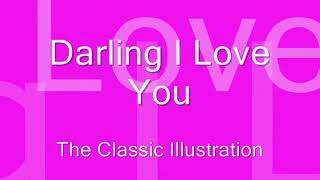 The Classic Illustration   Darling i Love You