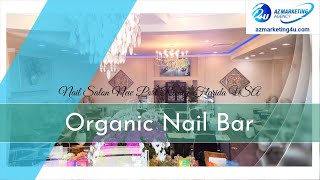 Organic Nail Bar | Nail Salon New Port Richey | Nail Salon Florida USA | Opening August 2020