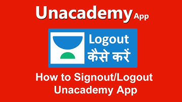 Unacademy ko logout kaise kare | How To Logout On Unacademy App