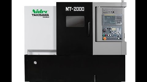 TAIWAN TAKISAWA CNC lathe-NT2000 series is newly released.