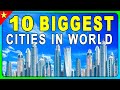 10 Biggest Cities in the World in 2024 : Size Does Matter!