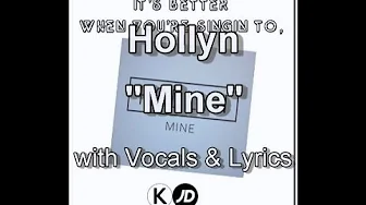 Hollyn "Mine" with Vocals & Lyrics Hollyn "Mine" with Vocals & Lyrics
