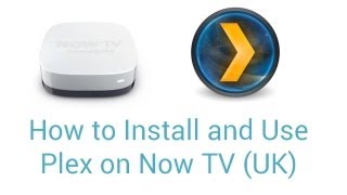 How to Install Plex on Now TV (UK) screenshot 3