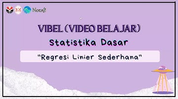 VIBEL (Video Belajar) : Statistika Dasar - Regresi Linier Sederhana