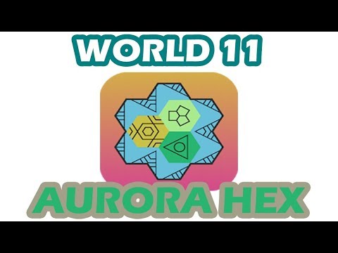 Aurora Hex - World 11 | All Level 1 - 30 | Walkthrough