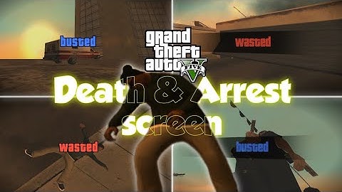 [SHARE] GTA V Death & Arrest screen mod GTA SA android. @cheeseburgermodder 