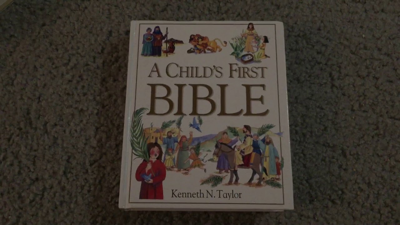 A Child's First Bible by Kenneth N. Taylor Review - YouTube