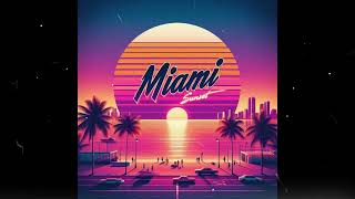 Miami Sunset Mix -- 40 minutes of Synthwave dreams