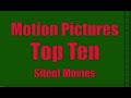 Motion pictures top ten silent films