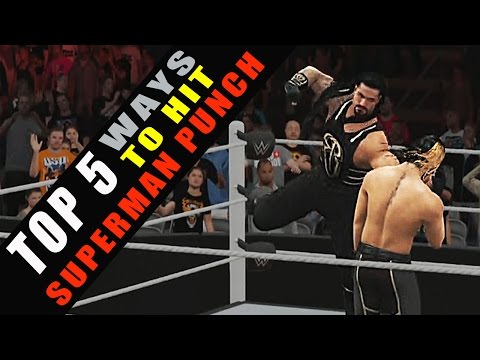 WWE 2K16 TOP 5 Ways to Hit Superman Punch!!