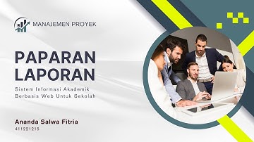 Vidio Presentasi Manajemen Proyek - Sistem Informasi Akademik Berbasis Web Untuk Sekolah