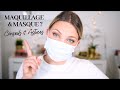 SE MAQUILLER AVEC UN MASQUE : CONSEILS, ASTUCES ET SOINS ✨| Tuto makeup masque