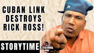 Rick Ross DESTROYED By Cuban Link! | Storytime With The Linkster!