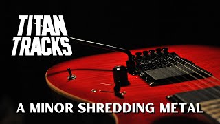 Tight Shredding Metal In A Minor (Am) Backing Track 135 BPM
