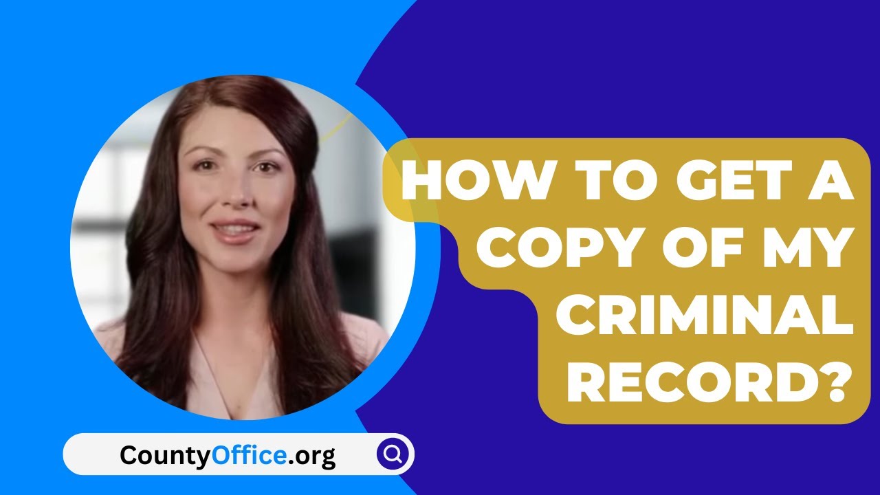 How To Get A Copy Of My Criminal Record CountyOffice YouTube How To Get A Copy Of My Criminal Record CountyOffice YouTube