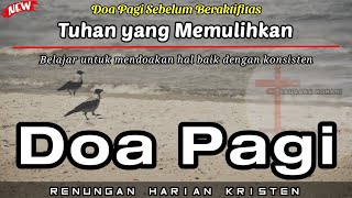 Renungan Pagi Kristen - Doa Pagi - Suara Injil - Pohon Kehidupan - Saat Teduh Pagi Katolik
