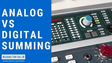 Analog Vs Digital Summing