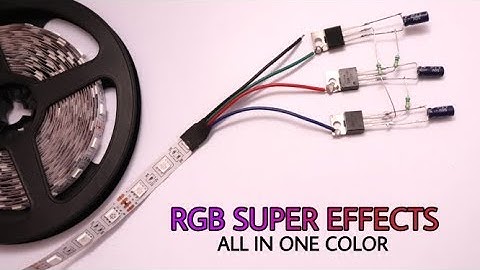 All colors in one effects | RGB strip super effects driver  using mosfet