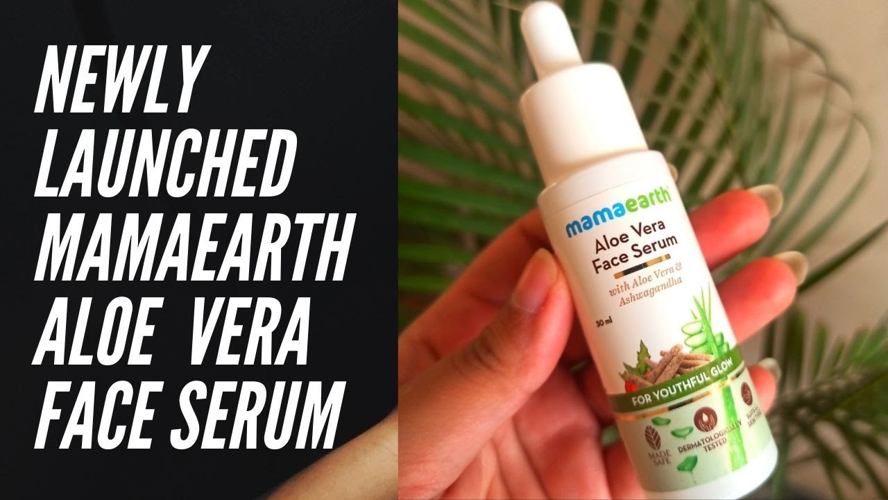 Mamaearth Aloe Vera Face Serum with Aloe Vera & Ashwagandha YouTube