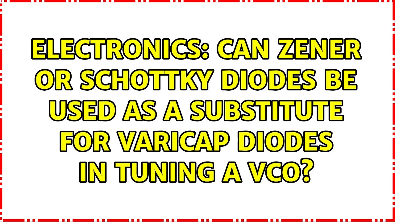 Can Zener or Schottky diodes be used as a substitute for varicap diodes