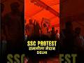 SSC Protest 24 August 2025 Updates from Ramlila maidan #sscprotest #sscprotest2025 #ssc #sscboard