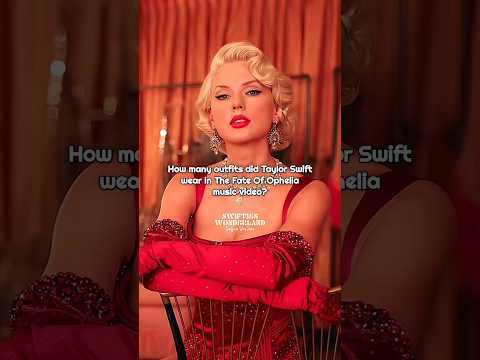 How Many Outfits Did Taylor Swift Wear In The Fate Of Ophelia Music Video Taylorswift Shorts