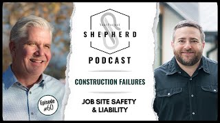 Ensure Safety on Your Construction Project: Safety Expert Insights with Terry Dussault (EP60)