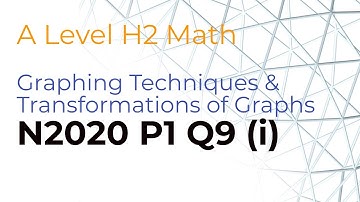 A Level H2 Math 2020 Paper 1 Q9 (i)