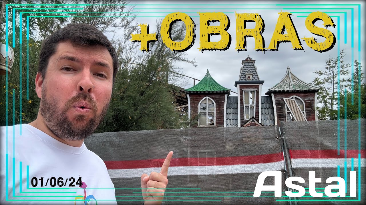 +OBRAS y Novedades en PortAventura WORLD | 01/06/24 | Astal